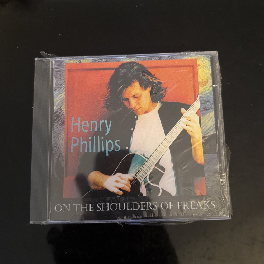 Brand New Sealed Henry Phillips-On The Shoulders of Freaks CD-Oglio